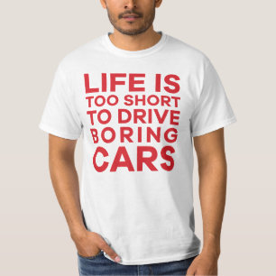 Camiseta A vida é curta demais para dirigir carros aborrec