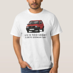 Camiseta A vida é curta demais para dirigir carros alemães,