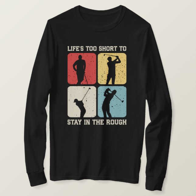 Camiseta A vida é curta demais para ficar no Golfe Engraçad (Frente do Design)