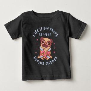 Camiseta A vida é curta demais para usar roupas chatas