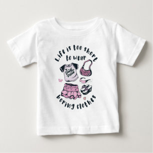 Camiseta A vida é curta demais para vestir roupas sem graça