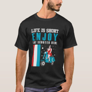 CAMISETA A VIDA É CURTA DESFRUTA DO PATINETE