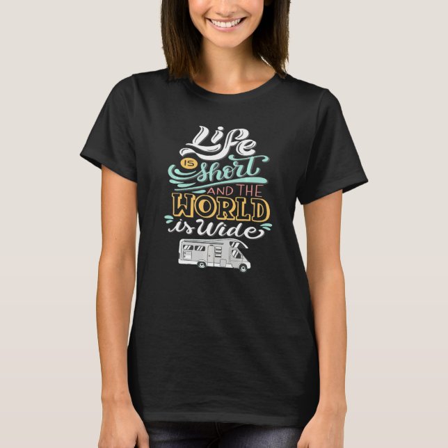 CAMISETA A VIDA É CURTA E O MUNDO É AMPLO (Frente)