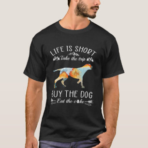 Camiseta A Vida É Curta Levar O Comprar De Viagem Que O Cão