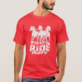 Camiseta A vida é curta mais Cavalo