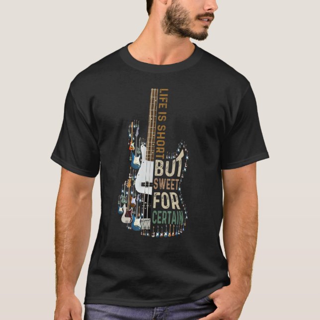 Camiseta A Vida É Curta, Mas Doce Para Certas Guitarras Lov (Frente)