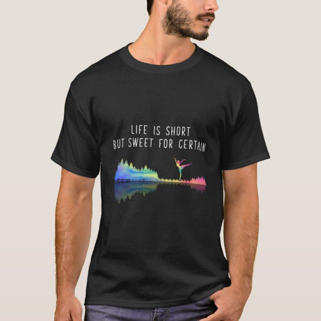 Camiseta A Vida É Curta Mas Doce Para Certeza (Frente)