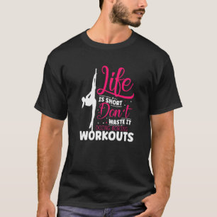Camiseta A vida é curta, não desperdice o trabalho tedioso
