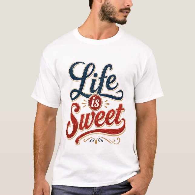 Camiseta A Vida é Doce (Frente)