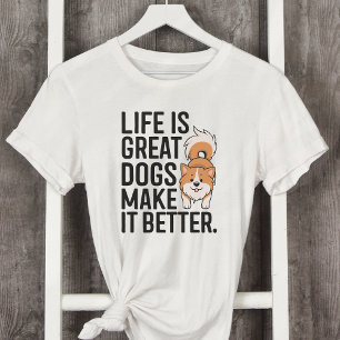 Camiseta A vida é Excelente Cachorros Melhoram