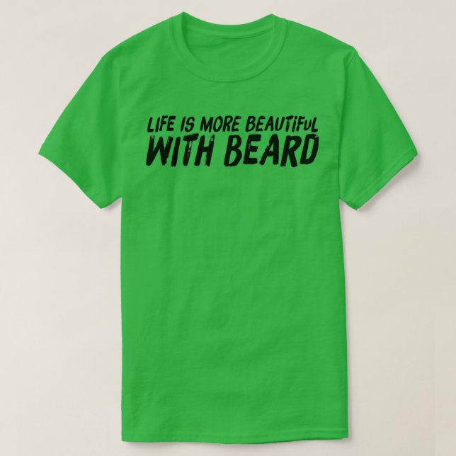 Camiseta A vida é mais bonita com barba (Frente do Design)