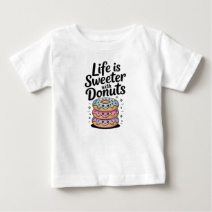 Camiseta A Vida É Mais Doce Com Rosquinhas
