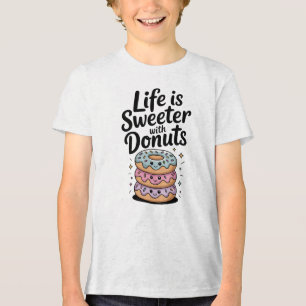Camiseta A Vida É Mais Doce Com Rosquinhas   Crianças