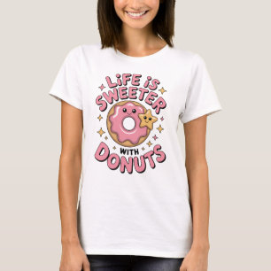 Camiseta A Vida É Mais Doce Com Rosquinhas Feminino