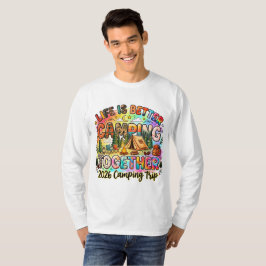 Camiseta A Vida É Melhor Acampando Juntos 2026 Viagem de Ac