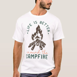 Camiseta A Vida É Melhor Ao Redor Do Fogo