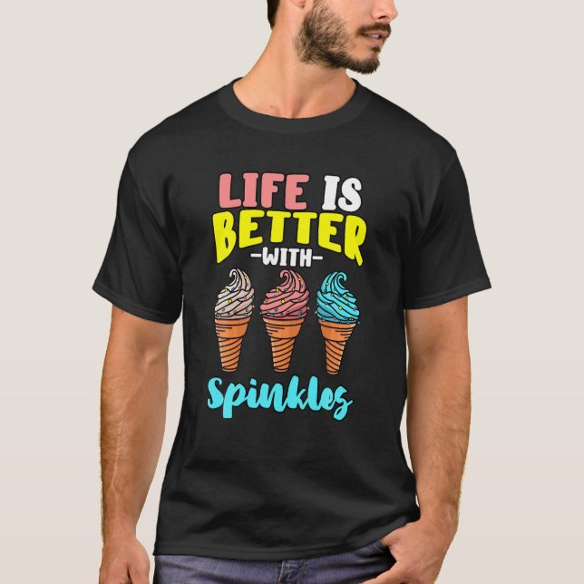 Camiseta A Vida É Melhor Com A Confeitaria Doce Sprinkles (Frente)
