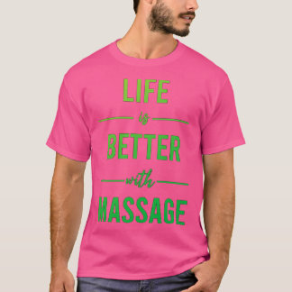 Camiseta A Vida É Melhor Com A Massagem 1