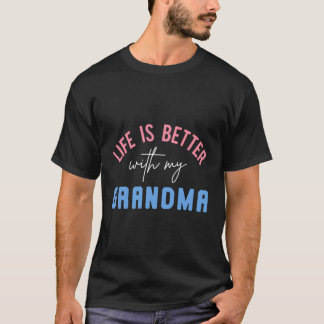 Camiseta A Vida É Melhor Com A Minha Avó Que É Bonita E Ins