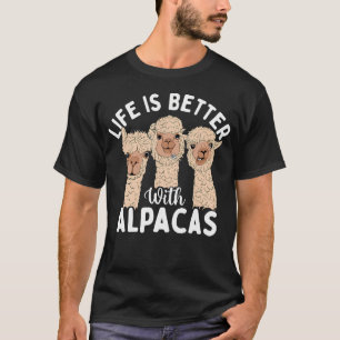 Camiseta A Vida é Melhor Com Alpacas - Zoólogo Amante de An