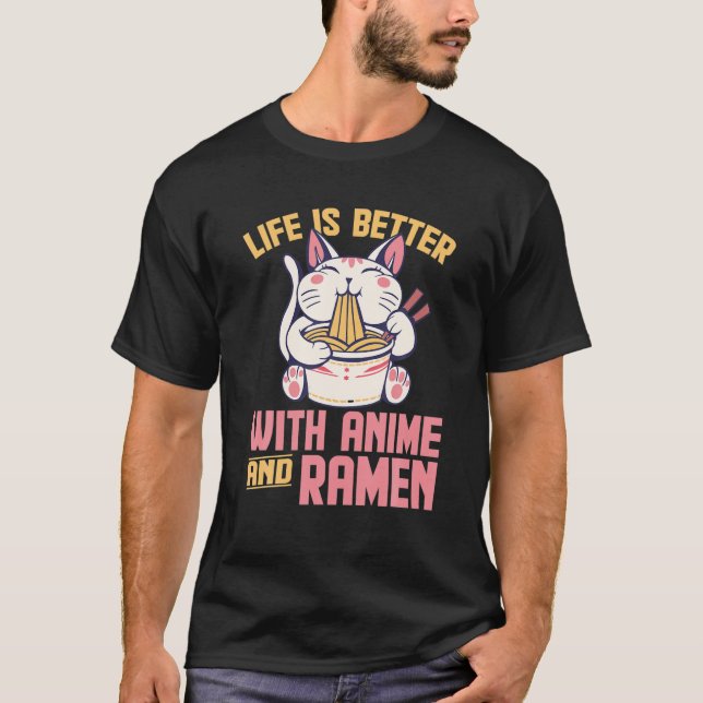 Camiseta A Vida É Melhor Com Animes E Ramen Engraçado Kawai (Frente)