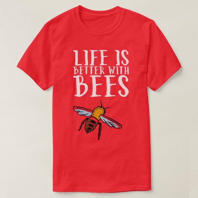 Camiseta A Vida É Melhor Com As Abelhas 4 (Frente do Design)