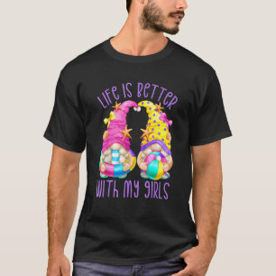 Camiseta A Vida É Melhor Com As Minhas Meninas Praias Gnomo