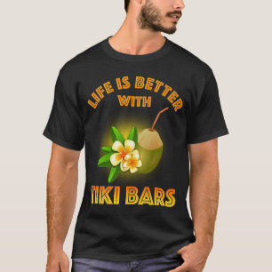 Camiseta A Vida É Melhor Com Bares Tiki