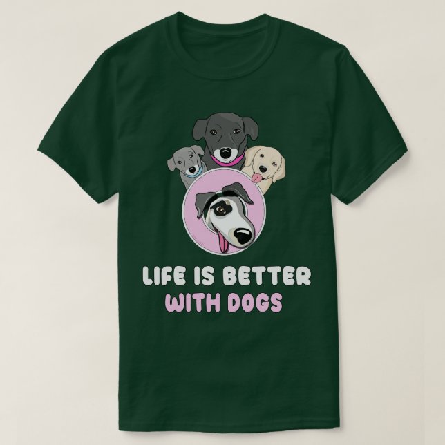 Camiseta A vida é melhor com cães (Frente do Design)