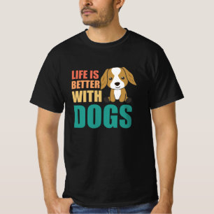 Camiseta A Vida É Melhor Com Cães Cachorros Cachorros Cacho