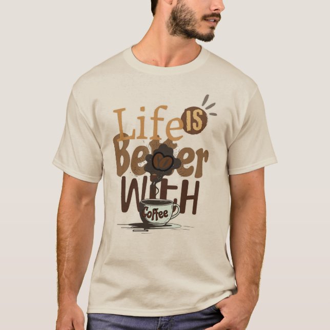 Camiseta A vida é melhor com café (Frente)