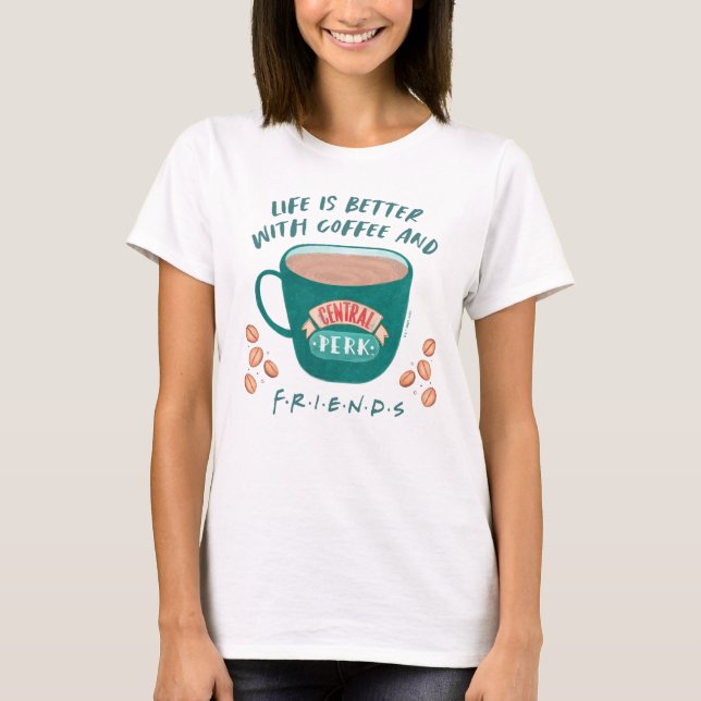 Camiseta A vida é melhor com café e amigos™ (Frente)