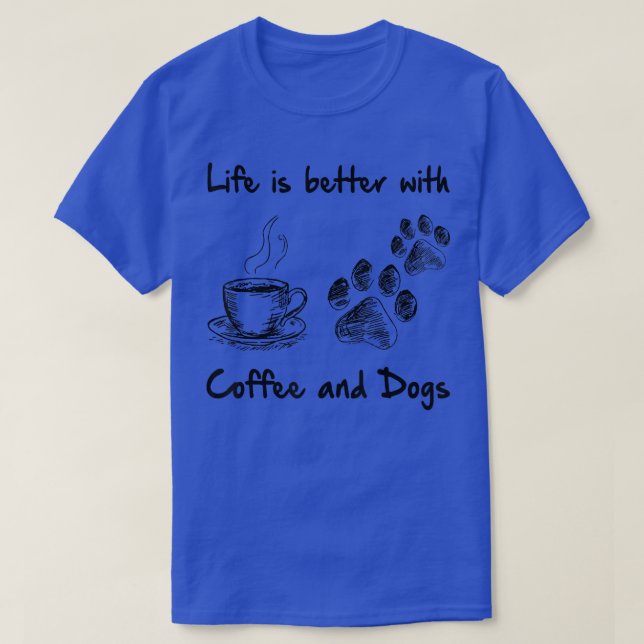 Camiseta A vida é melhor com café e cachorros (Frente do Design)