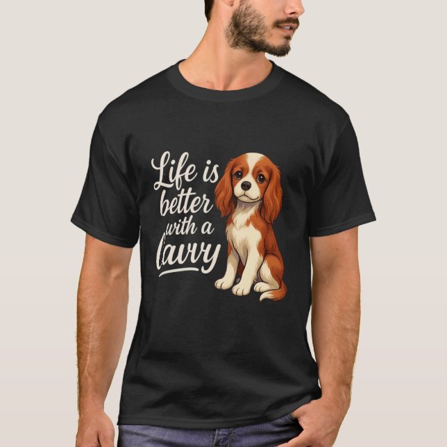 Camiseta A vida é melhor com Cavalier King Charles Spaniel (Frente)