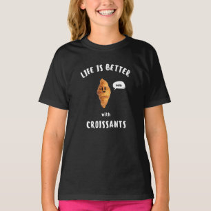 Camiseta A VIDA É MELHOR com CROISSANTS