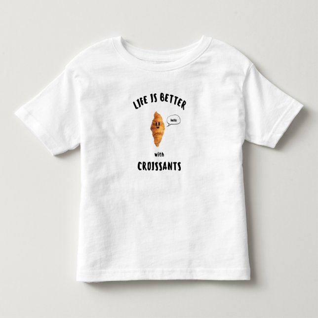 Camiseta A VIDA É MELHOR COM CROISSANTS Escrita Preta (Frente)