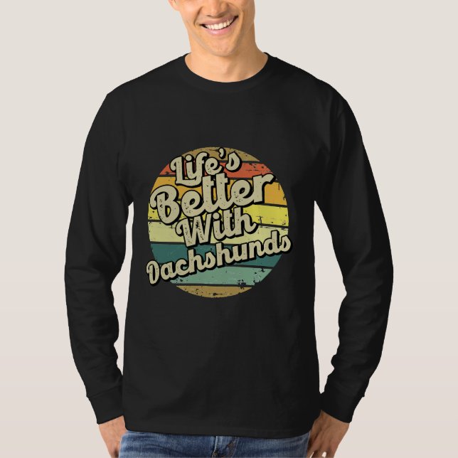 Camiseta A Vida É Melhor Com Dachshund (Frente)