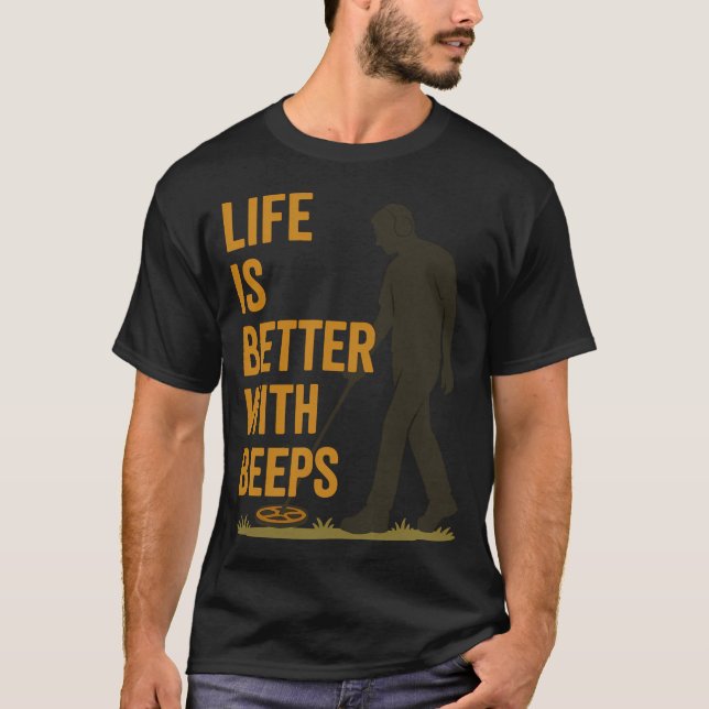 Camiseta A Vida é Melhor Com Diversão Detector de Metais Bi (Frente)