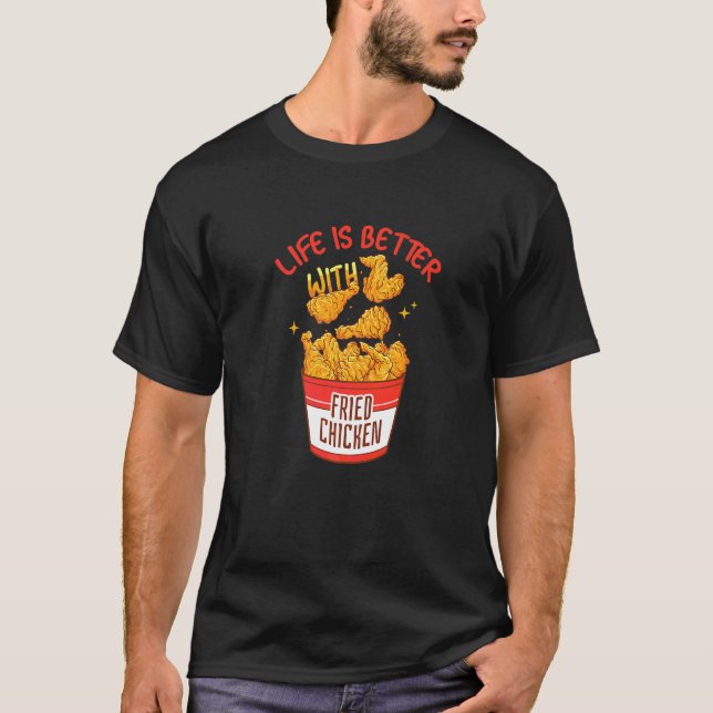 Camiseta A Vida é Melhor Com Frango Prato Comida Frango Fri (Frente)