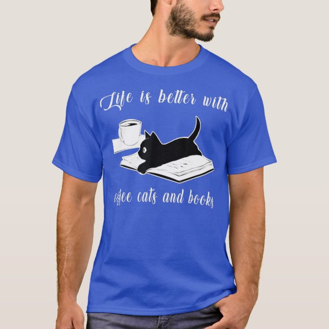 Camiseta A vida é melhor com gatos de café e livros (Frente)
