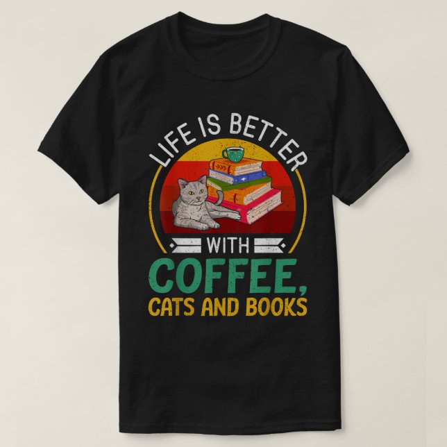 Camiseta A Vida É Melhor Com Gatos De Café E Livros (Frente do Design)