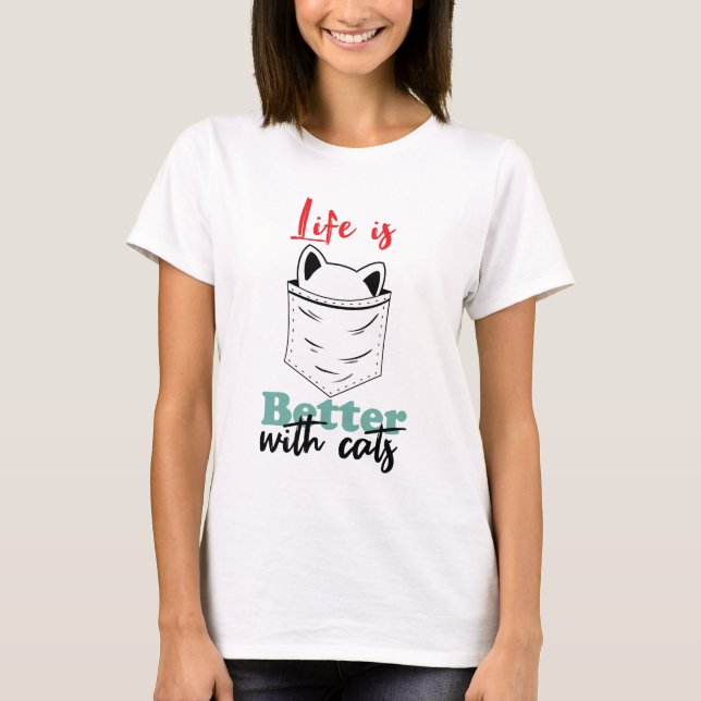 Camiseta A vida é melhor com gatos engraçados (Frente)
