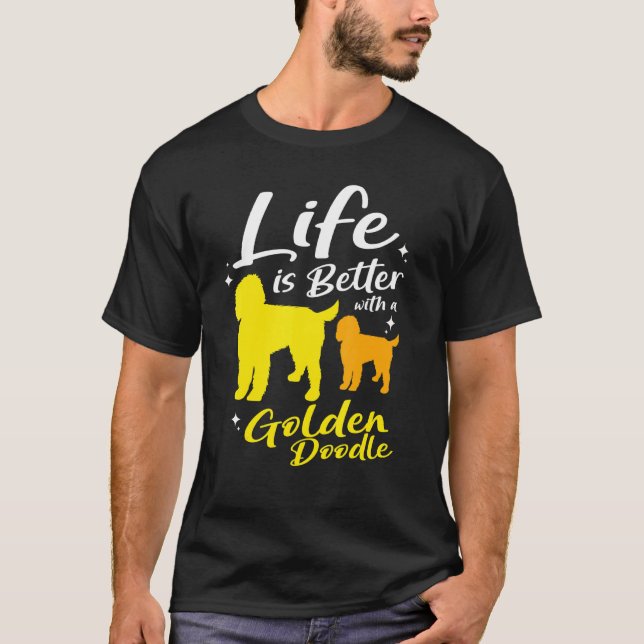 Camiseta A Vida É Melhor Com Goldendoododle (Frente)