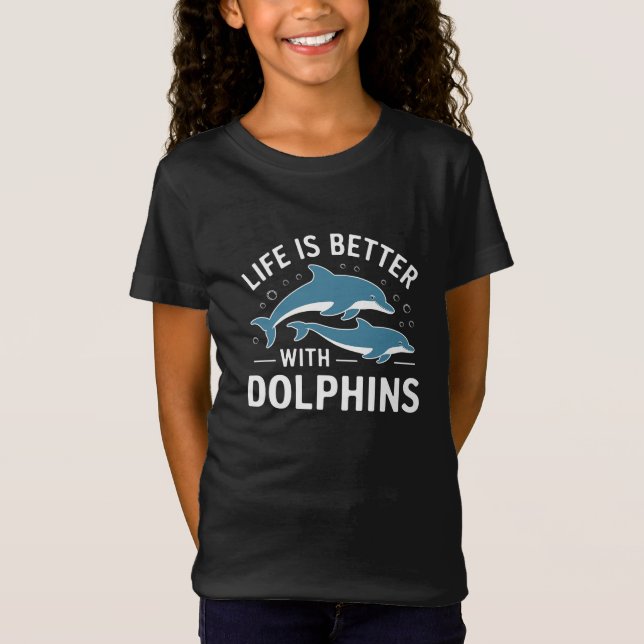 Camiseta A vida é melhor com golfinhos (Frente)