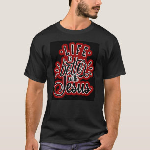 Camiseta A vida é melhor com Jesus