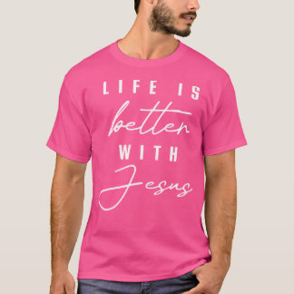 Camiseta A vida é melhor com Jesus Cristo, homens Legal, mu