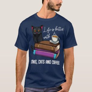 Camiseta A Vida É Melhor Com Livros, Gatos E Café Lidos