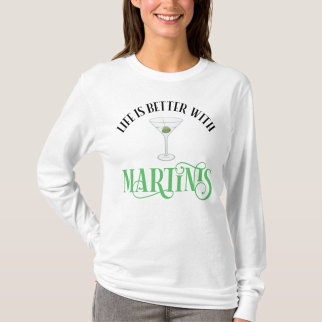Camiseta A Vida é Melhor Com Martinis (Frente)