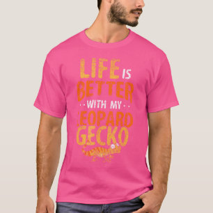 Camiseta A Vida É Melhor Com Meu Leopardo Gecko Geckos Leop