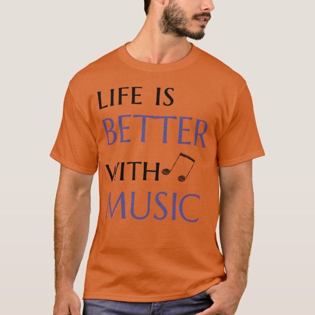 Camiseta a vida é melhor com música citação engraçada (Frente)